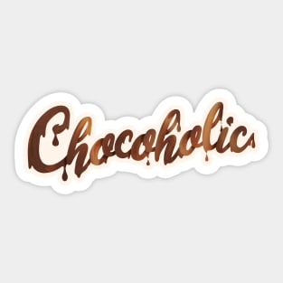 Chocoholic Liquid Typography Sticker